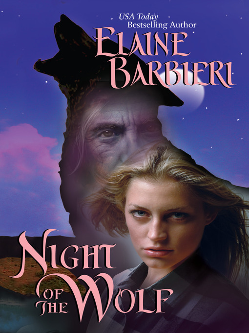 Title details for Night of the Wolf by Elaine Barbieri - Available